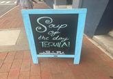 Soup of the day TEQUILA! + 田 @MountainMadre AVL