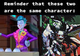 Reminder that these two are the same character: "HE'S THE JOKER."