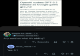 OpenAl rushes GPT-5.2 release as Google gains ground OpenAl is poised to release GPT-5.2 as early as Tuesday, December 9, after CEO Sam Altman declared an internal "code red" in response to Google's Gemini 3 model outperforming ChatGPT across key industry benchmarks. The accelerated timeline- originally slated for later this month- represents one of the most urgent competitive responses in the artificial intelligence sector since ChatGPT's debut three years ago. 1 2 3 Simple-Ad-2096 • 1 h O Comm. du top 1% Any word on what it's adding? Jesse Hexed 1 h Yes, 0.1 Répondre ❀ 21