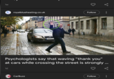 1w R royalblueheating.co.uk Follow Psychologists say that waving "thank you" at cars while crossing the street is strongly ... 1d CB CarBuzz Follow