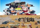 Why most people are weebs AK Why I'm a weeb