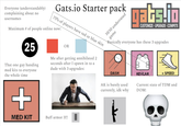 Everyone (understandably) complaining about no usernames Gats.io Starter pack 75% of players have red or blue skin Maximum # of people online now: 25 That one guy handing med kits to everyone the whole time OR Me after getting annihilated 2 seconds after I spawn in to a dude with 3 upgrades: 10/10 underrated game ats.io CUSTOMIZE - UPGRADE - COMPETE Basically everyone has these 3 upgrades DASH AK is barely used currently, idk why wwwww + SPEED KEVLAR Current state of TDM and DOM: + MED KIT Buff armor 3!!!