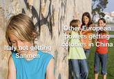 Italy not getting Sanmen Other European powers getting colonies in China
