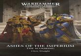 WARHAMMER THE HORUS HERESY ASHES OF THE IMPERIUM THE SCOURING Chris Wraight