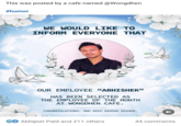 This was posted by a cafe named @Wongdhen #humor WE WOULD LIKE TO INFORM EVERYONE THAT OUR EMPLOYEE "ABHISHEK" HAS BEEN SELECTED AS THE EMPLOYEE OF THE MONTH AT WONGDHEN CAFE. CONGRATULATIONS, AND KEEP AIMING HIGHER. Abhijeet Patil and 211 others 44 comments