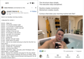 6:11 Adam Nichols commented on this Joseph Valente in ⚫ 2nd CEO @ Trade Mastermind | BBC Apprenti... 12h Here's my Sunday morning routine... (Adjusted for winter ) 05:30 Wake up 51 ☑ + Follow 05:35 15-minute outdoor walk 05:50 3-5 minutes of breathwork 05:55 Lemon juice + Celtic sea salt 06:00 06:05 Electrolyte drink Coffee in the hot tub 06:15 10 minutes in the sauna 06:30 - Ice bath (3-6 minutes) 30-minute workout 06:40 07:10 Coffee #2 07:15 Shower and get ready 07:30 Write down my goals - 07:35 Get on my knees and pray to God for the life I've been given 07:40 Review all bank accounts - 07:50 Coffee #3 + audiobook 08:00 Arrive at the office 08:05 - Breakfast: eggs, avocado, pink Himalayan salt, electrolytes + protein shake The structure stays simple. The execution stays disciplined. Routine creates momentum. Momentum creates results. Curious what does your morning routine look like? 61 73 comments • 1 repost 08:15 - Review the calendar and prep for the day ahead 08:30 - First business meeting: KPI focus on leads, sales, and cash flow ( Highly recommended starting point for all business owners each) P ៨ Like Comment Repost Send