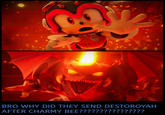 BRO WHY DID THEY SEND DESTOROYAH AFTER CHARMY BEE????????????????