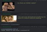 : Anonymous 11/29/25(Sat) 12:41:13 No.216255668 >is that an HDMI cable? 147 KB JPG : Anonymous 11/29/25(Sat) 12:43:04 No.216255721 >he can just download anything we want to watch without paying 66 KB JPG >>216255924 # >>216257668 # : Anonymous >>216255668 (OP) # 11/29/25(Sat) 12:48:28 No.216255841 Yeah. Want to see how I connect it?