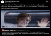 A meme about the Patriot Games. It reads, "my child in 29 A.K. (After Kirk) being sent to the Patriot Games to represent the 31st State believing he can win and save his family from the 2nd Great Depression."