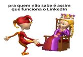 A Spanish jester meme. The meme reads, "For those who don't know, this is how LinkedIn works."