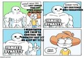 YAMATO WOW! HOW DID YOU LAST LONGER THAN ANY OTHER DYNASTY IN HISTORYP EVERY TIME MY EXISTENCE WAS THREATENED I NEGOTIATED FOR THEM TO CONTROL THE COUNTRY BUT LET ME KEEP MY TITLE YAMATO DYNASTY DYNASTY SMENTCOMEX JESUS CHRIST.