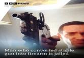 BBC NEWS Credit: British Transport Police Man who converted staple gun into firearm is jailed