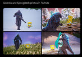 Godzilla and SpongeBob photos in Fortnite