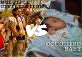 MULTIPLE CIVILIZATIONS S COUGHING BABY