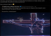 I'd say using that money to feed the homeless or help other with essentials would be more powerful But yayyyy lights Minister Rikki Doolan @realrikkidoolan⚫1d In Texas, USA, Christian's used drones to depict the death and resurrection of Jesus Christ. Powerful, Hallelujah!