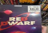130.99 DDD TEA AM now £34.99 £34.99 (stickered stock only) 5051561004414 RED DWARF SER BBC DU14 IV COMEDY SITCOM B BLU 7430 BBC was FOR ALL MANKING FOYLE FIRE COUNTRY FOR THE LOVE OF IGHT ATTENDANT FOR ALL MANKIND FILM AR WALKING DEAD KING DEAD TREK 3-GROVE CORLECTION RED DWARF