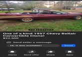 One of a kind 1957 Chevy Bellair Convertible Clone! $22,500 Send seller a message Hi, is this available? Send Alerts Send offer Share Save