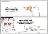 theycantalk.com What was the outcome of the referendum? Von HistoryMemes Community auf Reddit I am such a free country-surely, the people would want for the Union to stay if I give them the right to vote It was followed by a series of in individual republics dissolution of the Soviet Union on 26 December 1991) just this once clueless 1991 Soviet Union referendum 17 March 1991 F--- WHAT WAS THE OUTCOME OF THE REFERENDUM? MM 115217 I'm made-with-mematic