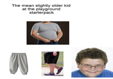 The mean slightly older kid at the playground starterpack Adobe Adobe Adstock
