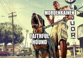imgflip.com L MORDENKAINEN FAITHFUL HOUND JOR