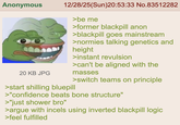 Anonymous 20 KB JPG 12/28/25(Sun)20:53:33 No.83512282 >be me >former blackpill anon >blackpill goes mainstream >normies talking genetics and >start shilling bluepill height >instant revulsion >can't be aligned with the masses >switch teams on principle >"confidence beats bone structure" >"just shower bro" >argue with incels using inverted blackpill logic >feel fulfilled