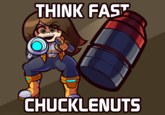 THINK FAST 0 O @THECOMICOALMAN CHUCKLENUTS