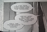 I CAN SEE THAT MUCH BY LOOKING OUT THE WINDOW. GRYO JUST BLITHELY STRUTTED HIS WAY ACROSS THE FINISH LINE. TELL ME SOMETHING I DON'T KNOW.