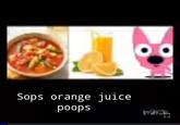 The audio actually says "soups, orange juice, Hoops".
Video uploaded by citroen1998.