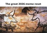 The great 2026 meme reset