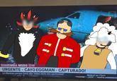 IND GUARIMBA MODO IDW URGENTE - CAYO EGGMAN - CAPTURADO! Lo liberaran porque Sonic dijo "deben darle otra oportunidad" Apoya al lan Flynn