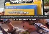 RAC REVENGE PS4 FYLLE LUCASAATS ENTERTAINMENT COMPANY PRESENTS STAR WARS RACER REVENGE PS5 jailbreak rumor is exploding the price of an old Star Wars game ... THE GUY WHO STARTED THE RUMOR Y It's working!