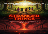 HEALTHY SOIL IS THE RIGHT SIDE UP STRANGER THINGS WILL HAPPEN IF WE DON'T SAVE SOIL