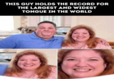 THIS GUY HOLDS THE RECORD FOR THE LARGEST AND WIDEST TONGUE IN THE WORLD