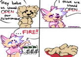 Hey babe We Should OPEN our relationship I think we Should ZOPEN.. ...FIRE!! A OapaKORGS