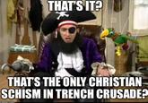 THAT'S IT? THAT'S THE ONLY CHRISTIAN SCHISM IN TRENCH CRUSADE? maflip.com