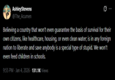 AshleyStevens @The_Acumen Believing a country that won't even guarantee the basis of survival for their own citizens, like healthcare, housing, or even clean water; is in any foreign nation to liberate and save anybody is a special type of stupid. We won't even feed children in schools. 9:55 PM - Jan 4, 2026 131.1K Views