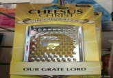 ico noki CHEESUS CHRIST CHEESEGRATER OUR GRATE LORD لما E TEAMJIMMYJOE.COM