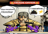 A TRADE OFFER A You receive: Howler I receive: 4