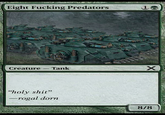 Eight F------ Predators Creature - Tank X "h--------" ―rogal dorn 8/8 Kituis.comen anky Som