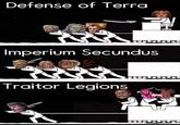 Defense of Terra Imperium Secundus Traitor Legions
