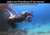 Jake on Pandora if he never became an avatar: