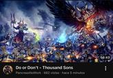 MKT Do or Don't - Thousand Sons PancreasNoWork 662 vistas hace 5 minutos 56:43
