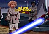 BUT WE'RE LITTLE ORPHANS ANI