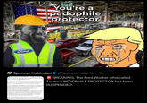 Ford You're a p-------- protector Spencer Hakimian A lunatic was wildly screaming expletives in a complete fit of rage, and the President gave an appropriate and unambiguous response," Cheung said in a statement to The Washington Post. TJ Sabula, a 40-year-old United Auto Workers Local 600 line worker at the factory, told The Post that he was the one shouting at Trump. He said he has been suspended from work pending an investigation. "As far as calling him out, definitely no regrets whatsoever," Sabula said. though he added that he is concerned about the future of his job and believes he has been "targeted for political retribution" for embarrassing Trump in front of his friends." Sabula identifies as politically independent and said he never voted for Trump but has supported other Republicans. He estimated that he was roughly 60 feet away from Trump on Tuesday and that the president could hear him "very, very, very clearly." He said he was specifically referencing Trump's handling of the Epstein matter. "I don't feel as though fate looks upon you often, and when it does, you better be ready to seize the opportunity." Sabula said. "And today I think did that." @SpencerHakimian · 9h BREAKING: The Ford Worker who called Trump a P-------- PROTECTOR has been SUSPENDED.