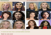 Anonymous *** 01/14/26 (Wed)03:15:29 No.83660298 .U gazin 259 KB JPG >I sure do love me a conservative women Said no one ever