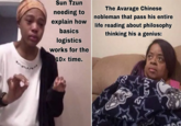 Sun Tzun needing to explain how basics logistics works for the 10x time. The Avarage Chinese nobleman that pass his entire life reading about philosophy thinking his a genius: 05 MB