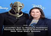 iSNEY D23 T NEWS Lucasfilm Set to Replace Kathleen Kennedy With General Grievous as STAR 201 New 'Star Wars' Bosses