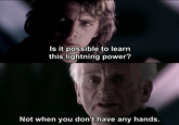 Is it possible to learn this lightning power? Not when you don't have any hands.
