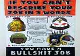 IF YOU CAN'T DESCRIBE YOUR JOB IN 3 WORDS X B------- JOB I protect the Emperor against all threats, acting as his constant vigil X B------- JOB I am the armed might of the ecclesiarchy, hunting down heretics and burning the xenos that threaten the holy Imperium I gum up tank treads as the diposable and expendable infantry forces of the Emperor I flay civilians X B------- JOB YOU HAVE A REAL Jo B B------- JOB