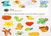 clare @sadderlizards you've been good today. you can take a sticker © HALLMARK CARDS, INC.